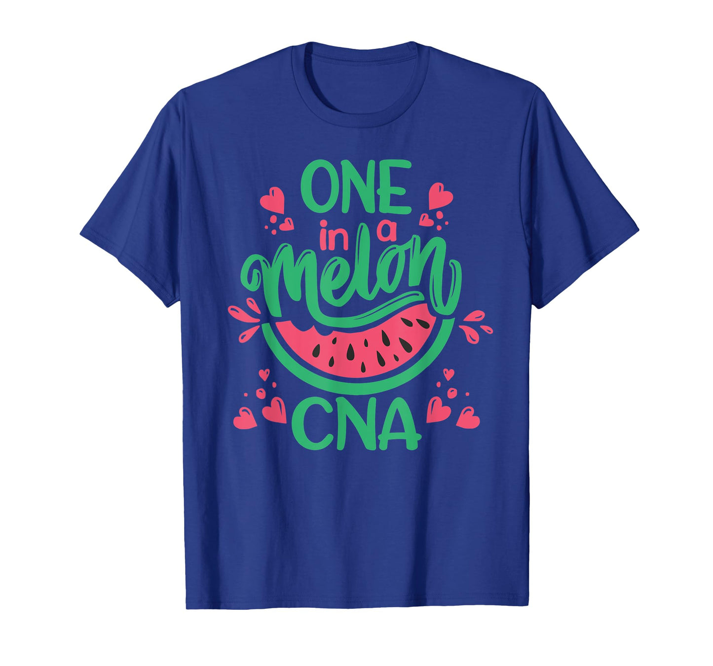Watermelon Cute One In A Melon CNA Certified Nurse Assistant T-Shirt