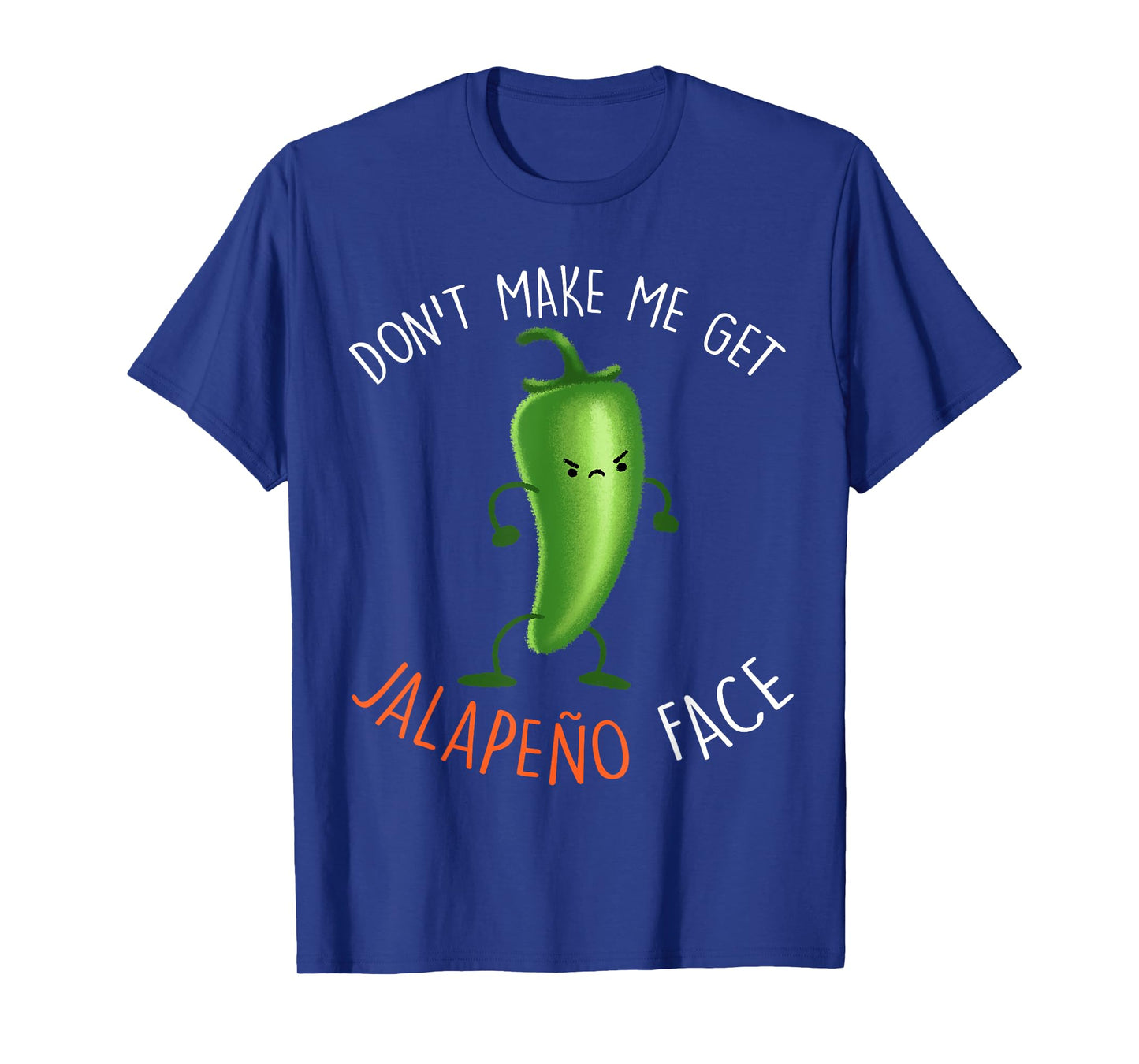 Jalapeño Face ...Funny Pepper Pun Meme T-Shirt