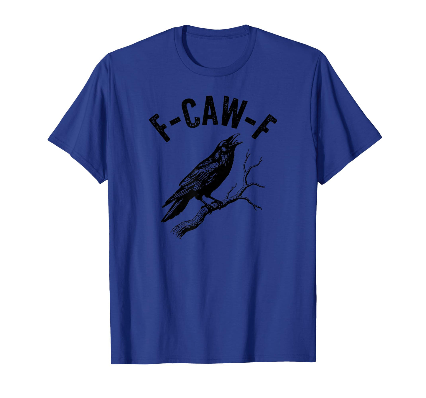 F-Caw-F Funny Crow Gothic Alternative Design T-Shirt