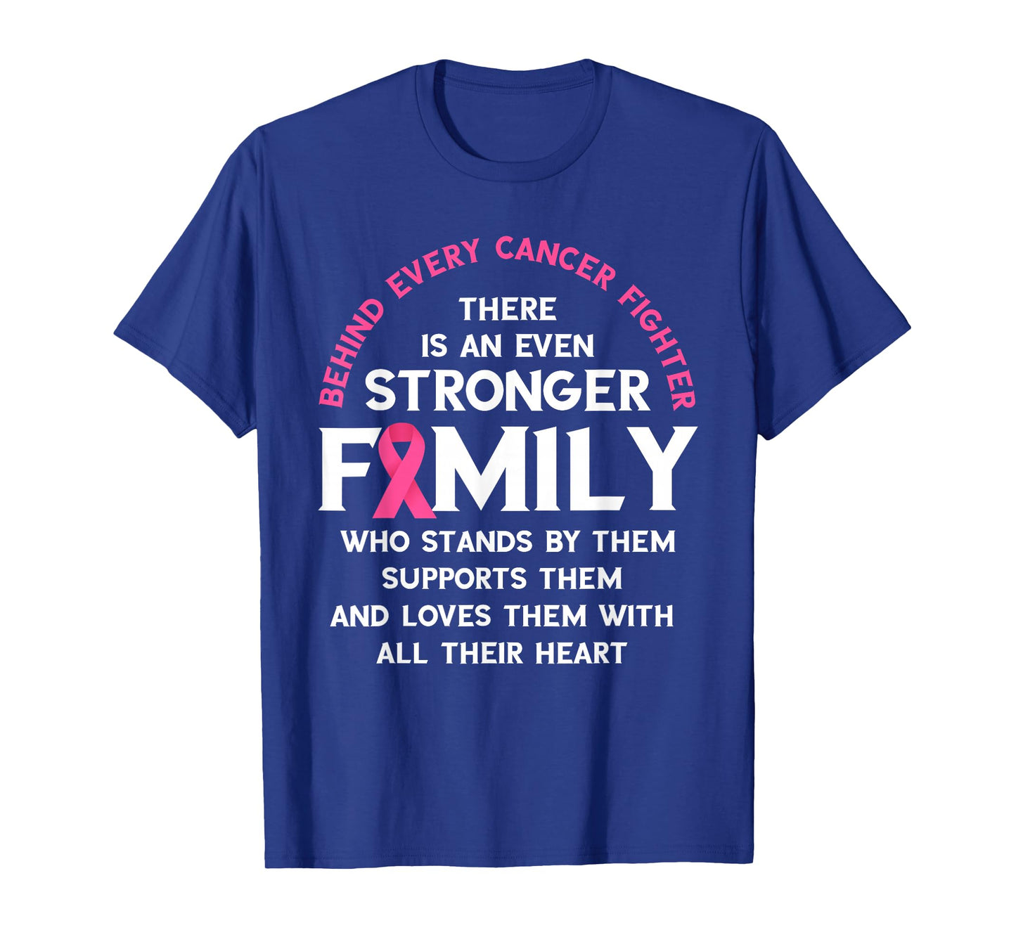 Breast Cancer Awareness Behind Every Fighter Pink Ribbon T-Shirt