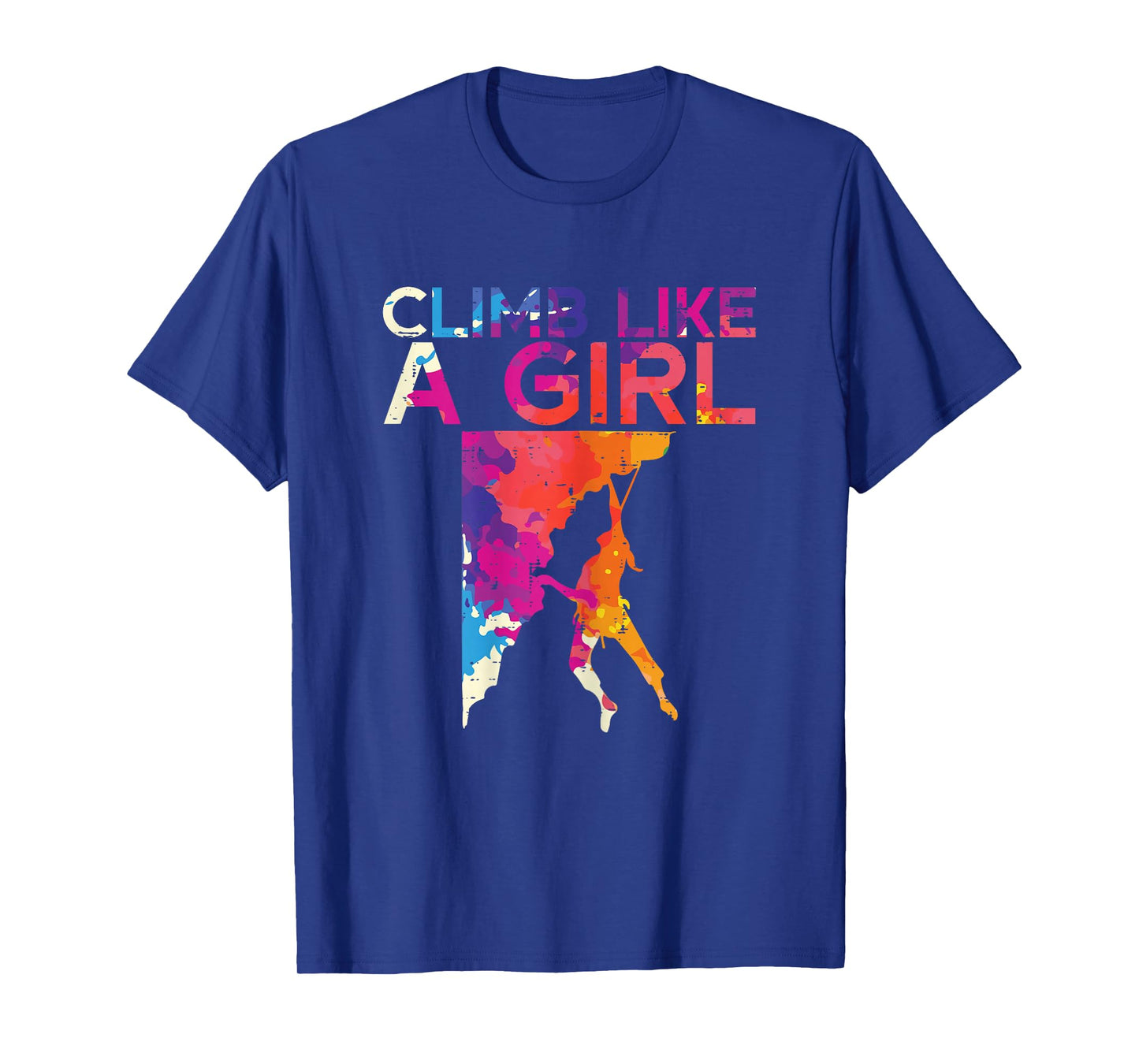 Climb Like A Girl Rock Climber Bouldering Women Girls Kids T-Shirt