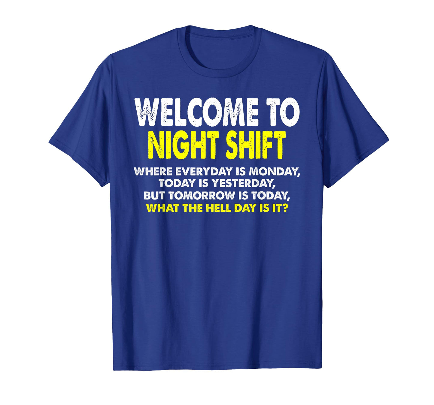 Night Shift Workers, Funny Midnight Shift T-Shirt