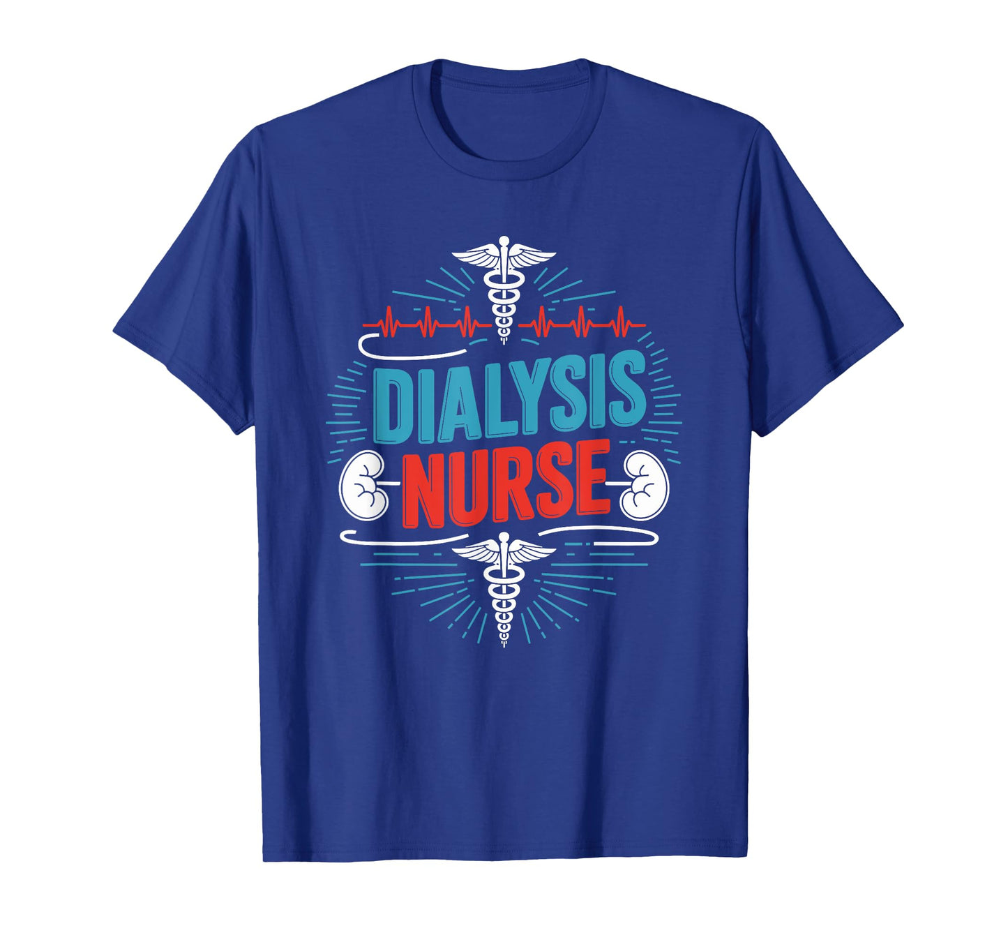 Dialysis Nurse, Kidney Dialysis Technician Dialysis Tech T-Shirt
