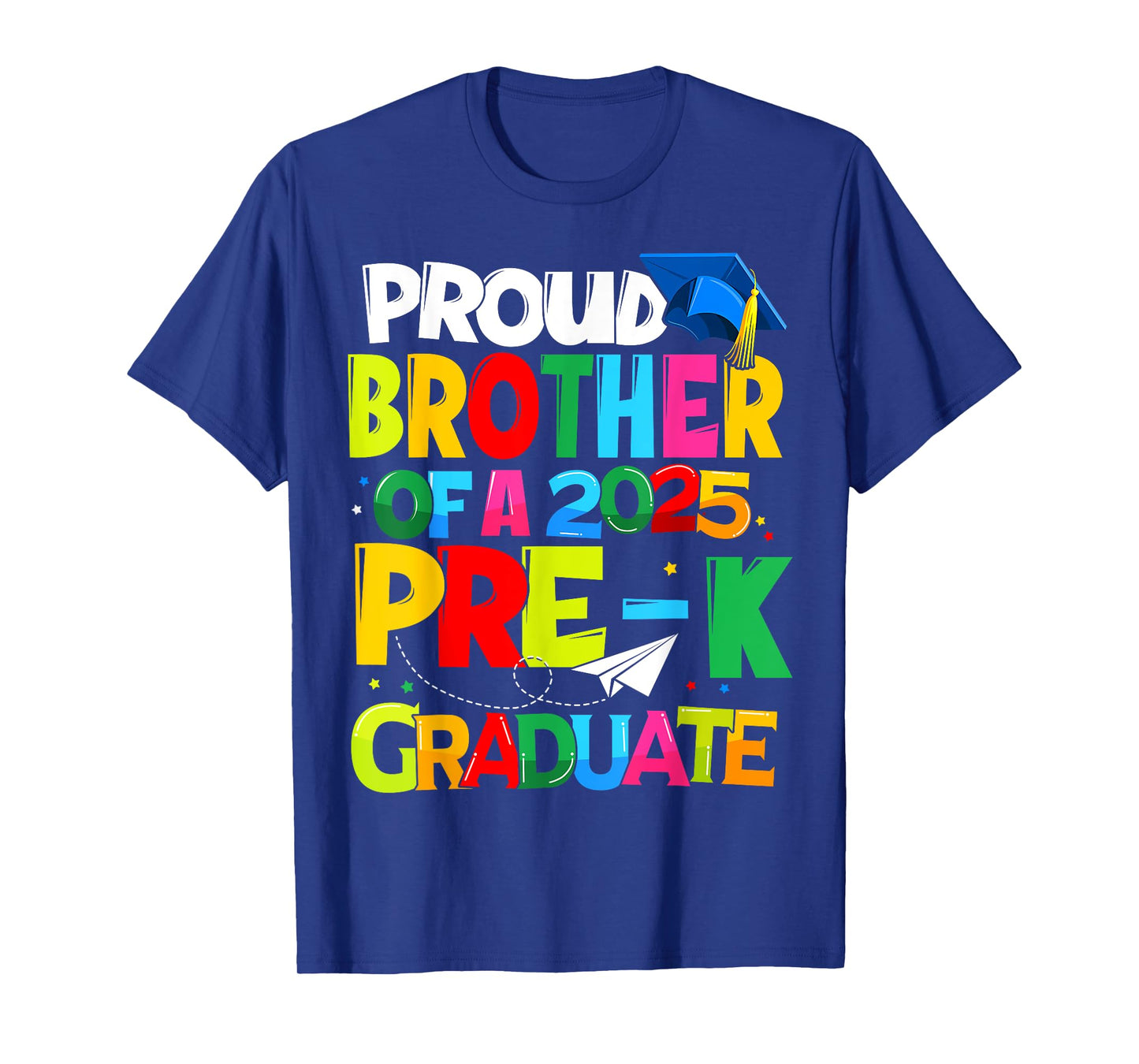 Proud Brother Of A Class Of 2025 Pre-K Graduate Graduation T-Shirt