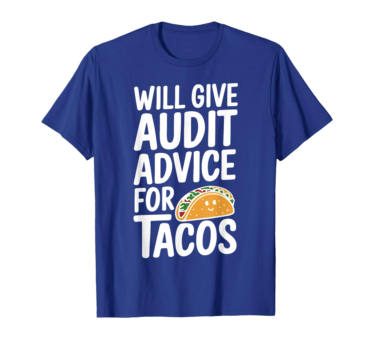 Funny Auditor Accountant Taco Lover Accounting Humor Joke T-Shirt