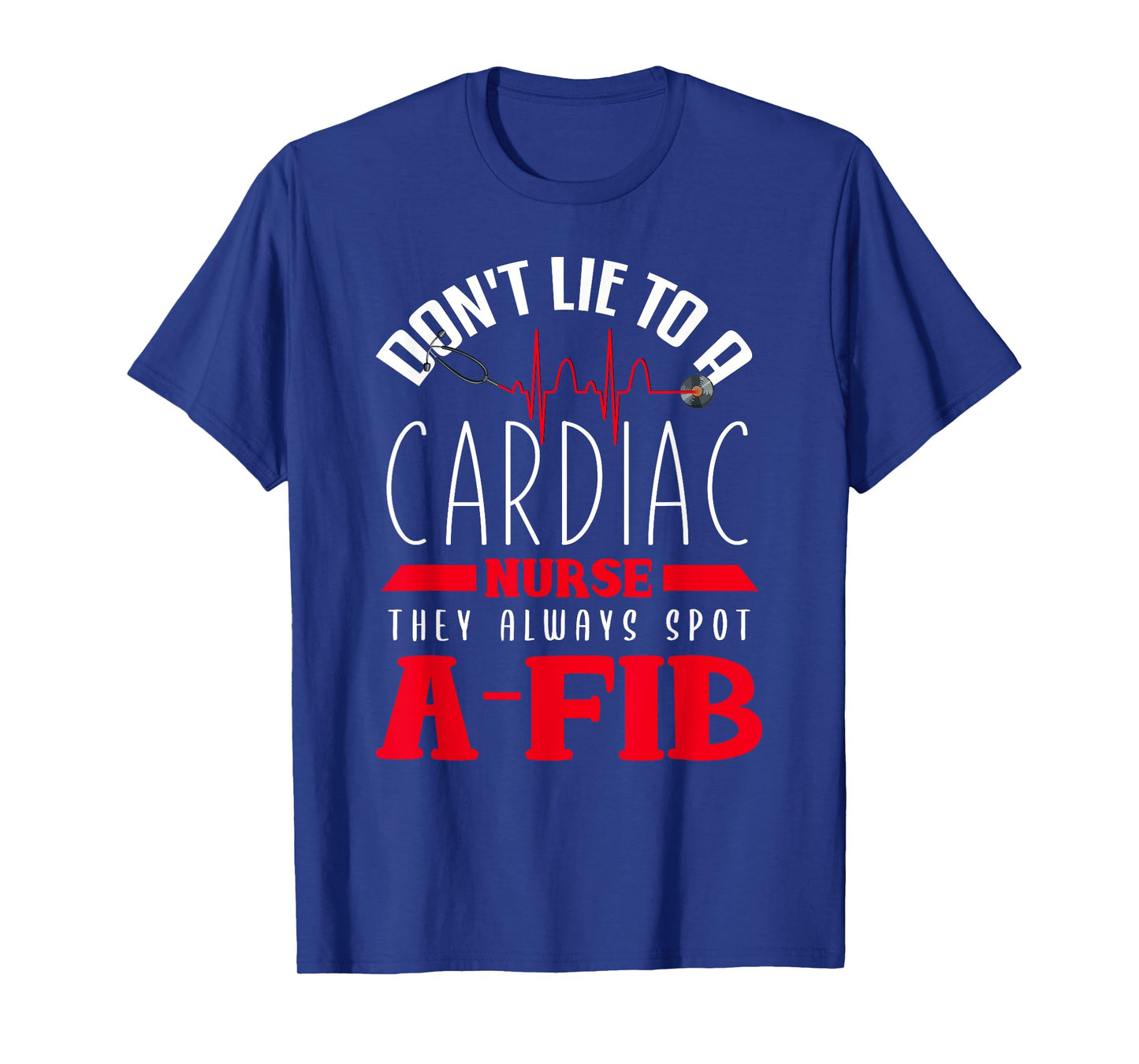 Funny Cardiac Nurse Shirt Joke Cardiology Nursing Cathlab T-Shirt