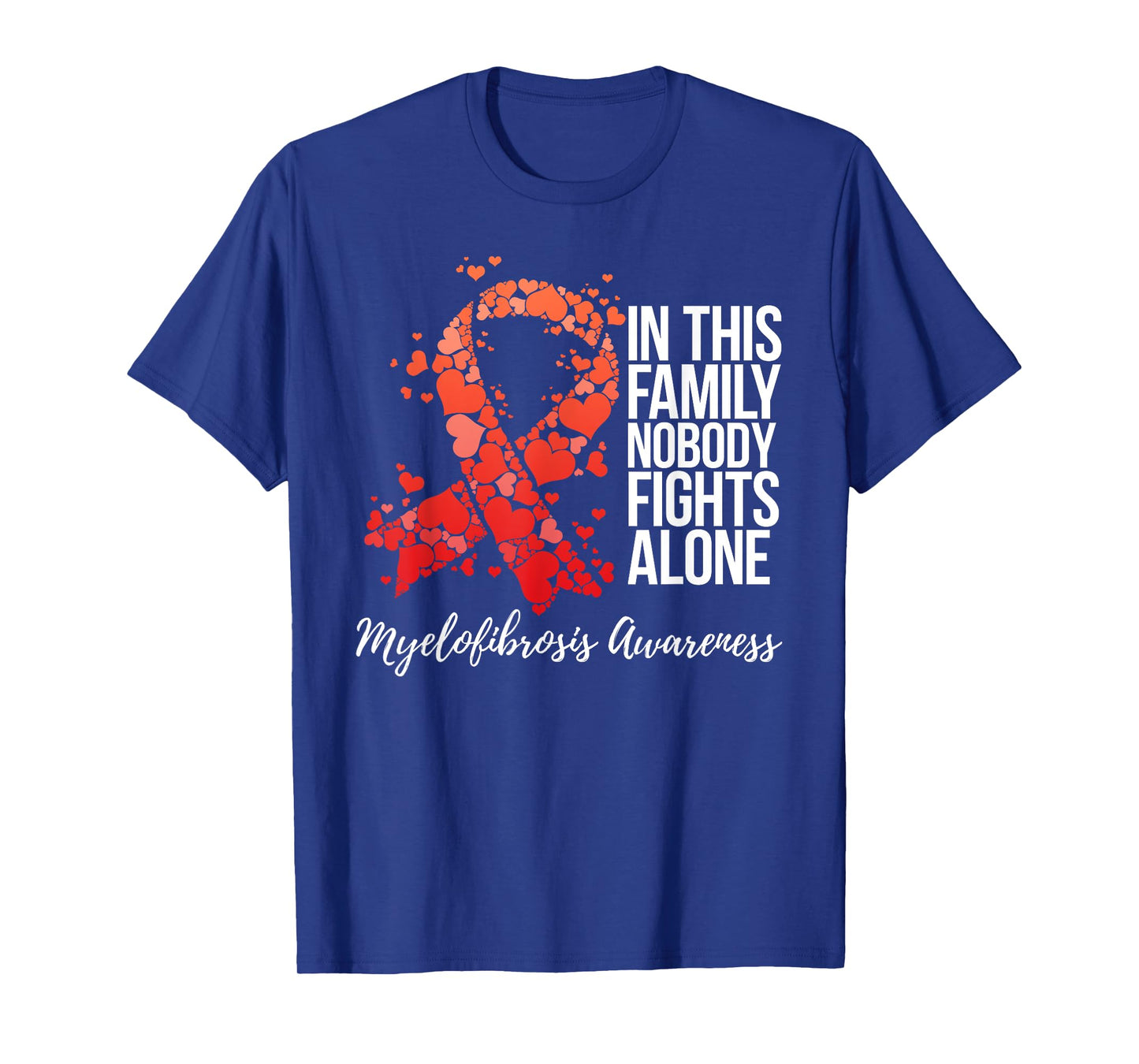 Family Support Myelofibrosis Awareness T-Shirt