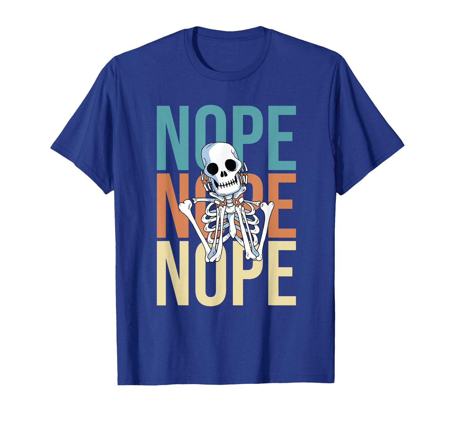 Nope Nicht Heute Keine Lust Funny Lazy Skeleton T-Shirt