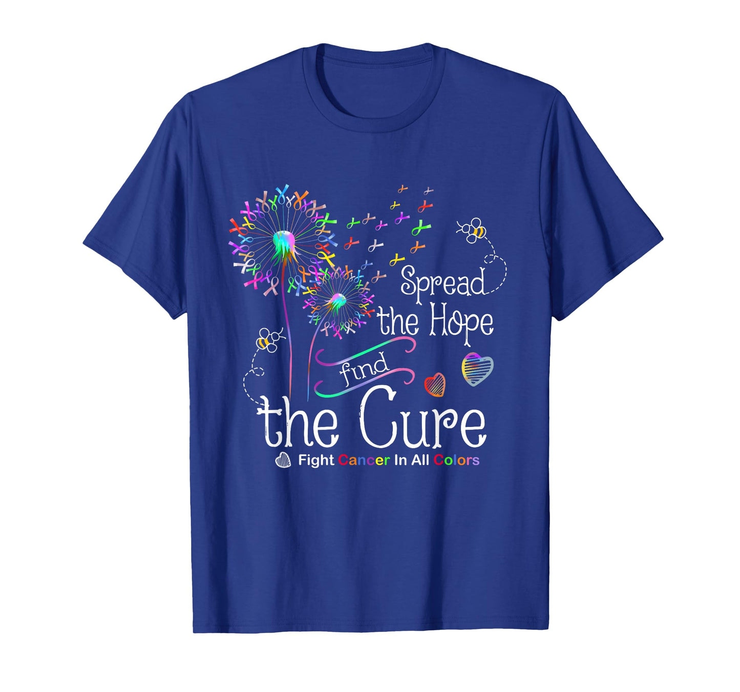 Fight Cancer In All And Every Color Ribbons Dandelion Flower T-Shirt