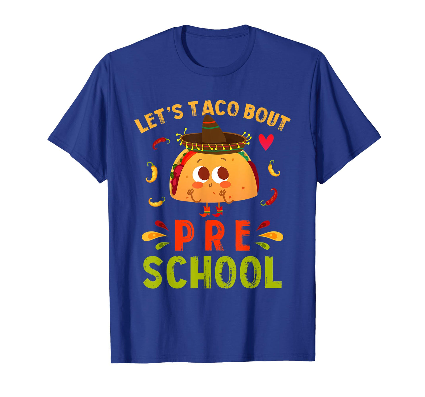 Let's Taco Bout Pre-school Cute First Day of Preschool T-Shirt