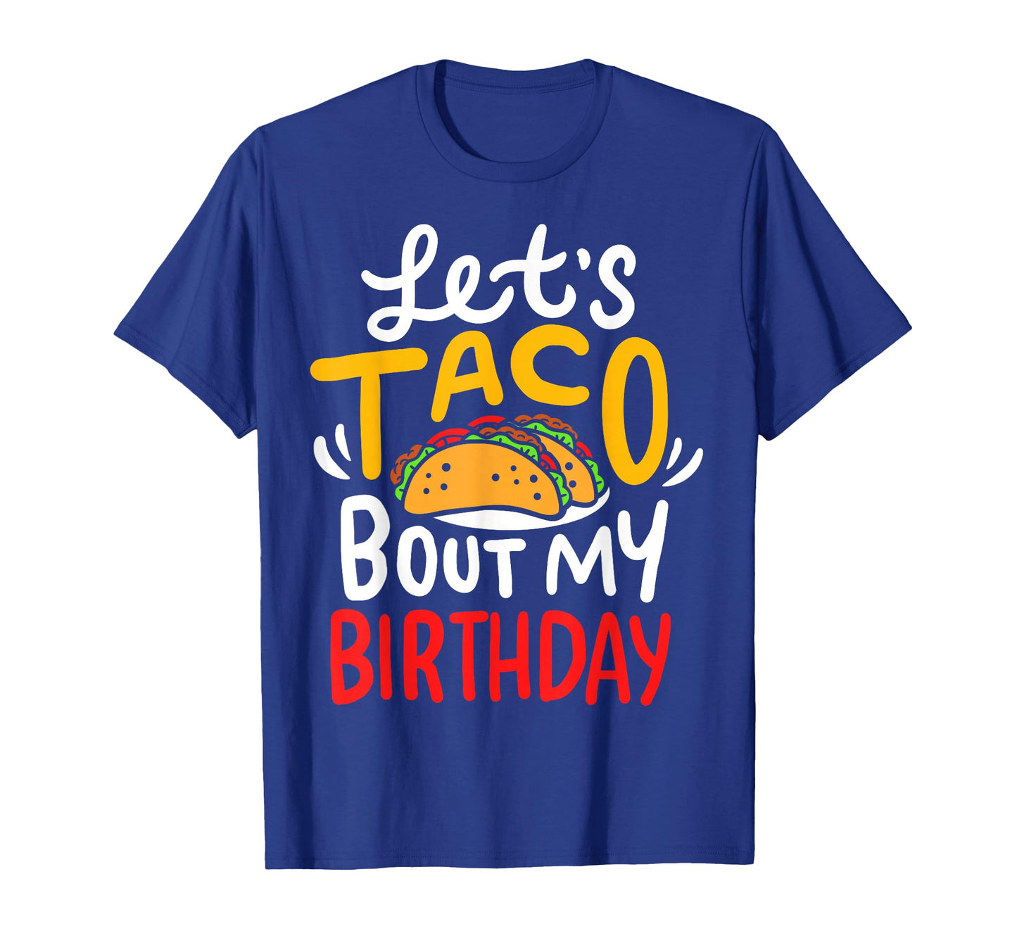 Taco Birthday Cinco De Mayo T-Shirt