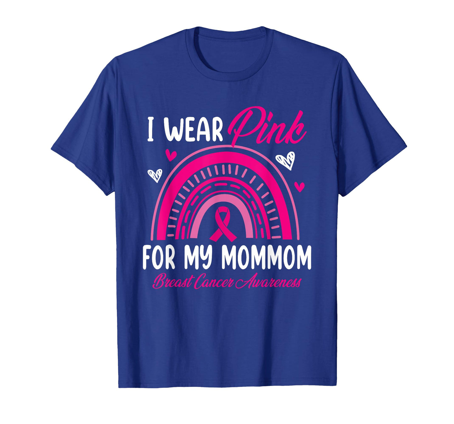 Rainbow I Wear Pink For My MomMom Breast Cancer Awareness T-Shirt
