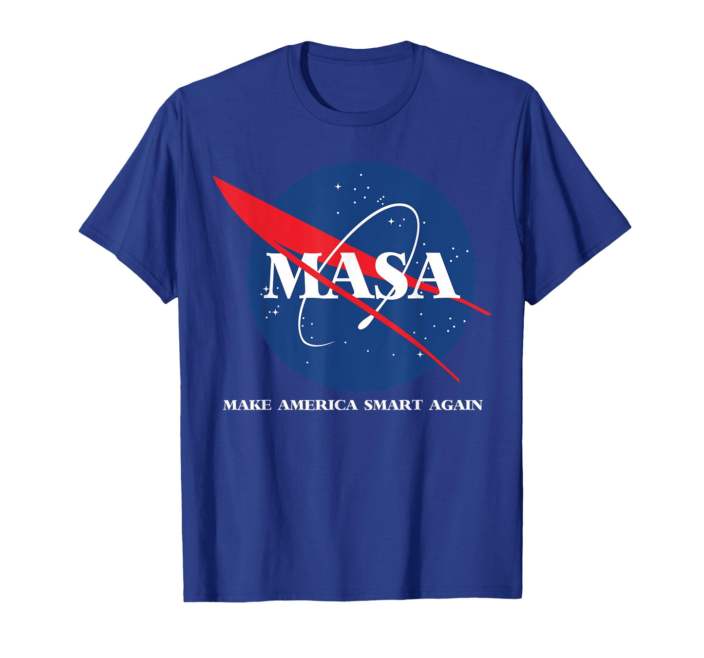 Masa shirt -make america smart again tshirt T-Shirt