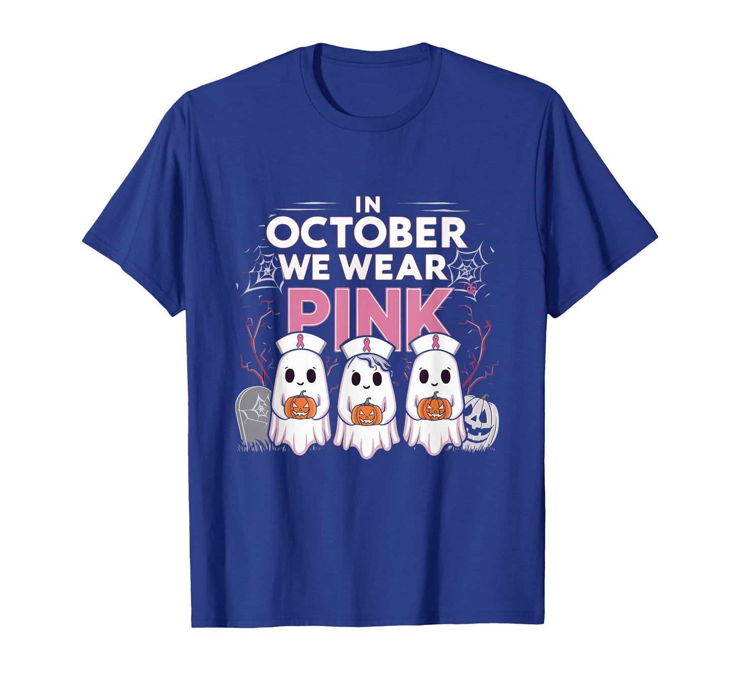 In October We Wear Pink Ribbon Nurse Ghost Halloween T-Shirt