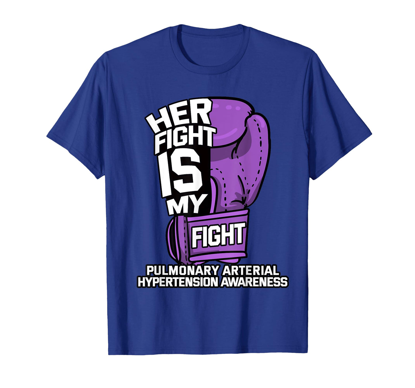 Her Fight Is My Fight Pulmonary Hypertension Awareness Gift T-Shirt