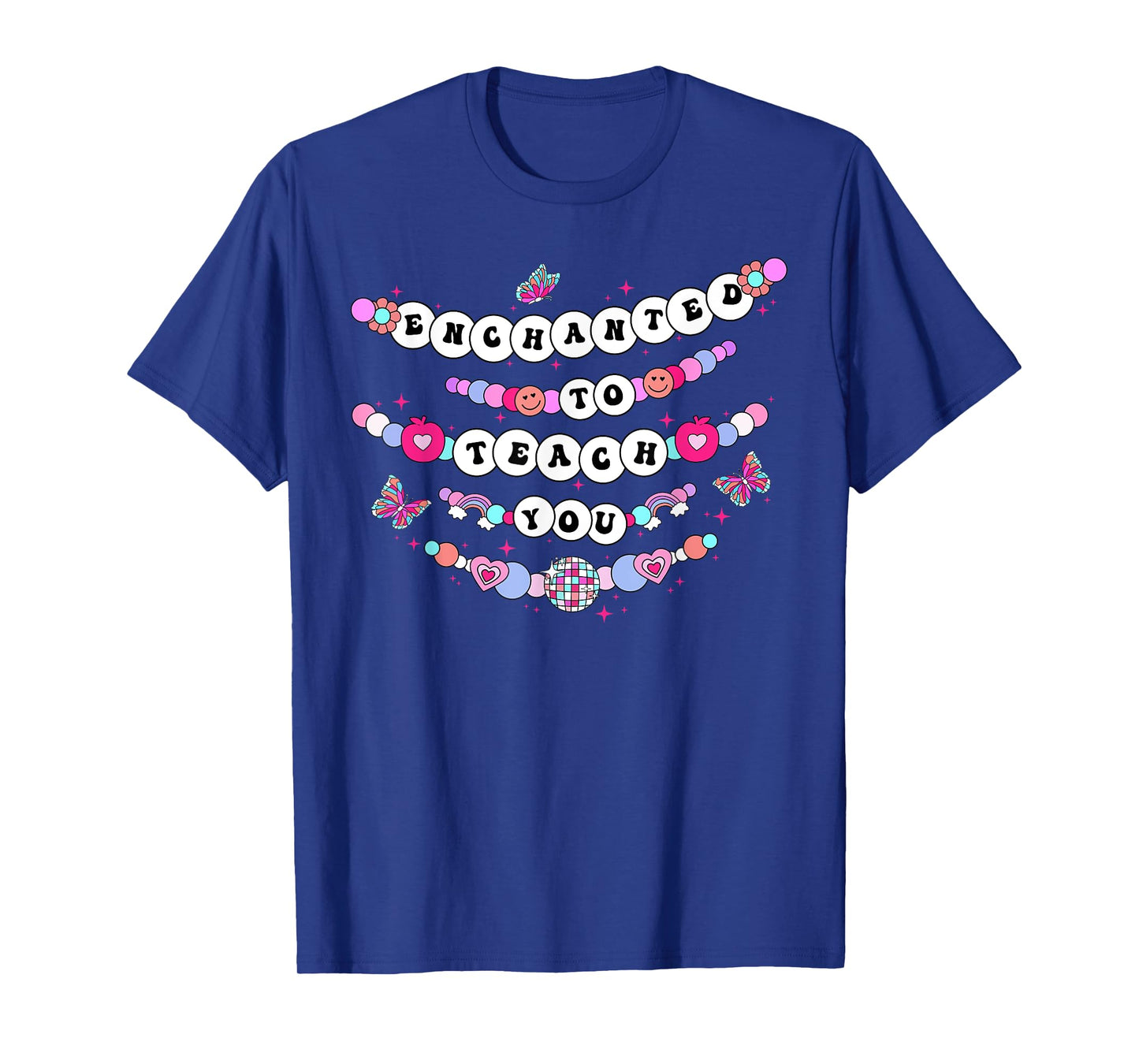 Enchanted To Teach You Bracelet Teacher Funny Back To School T-Shirt