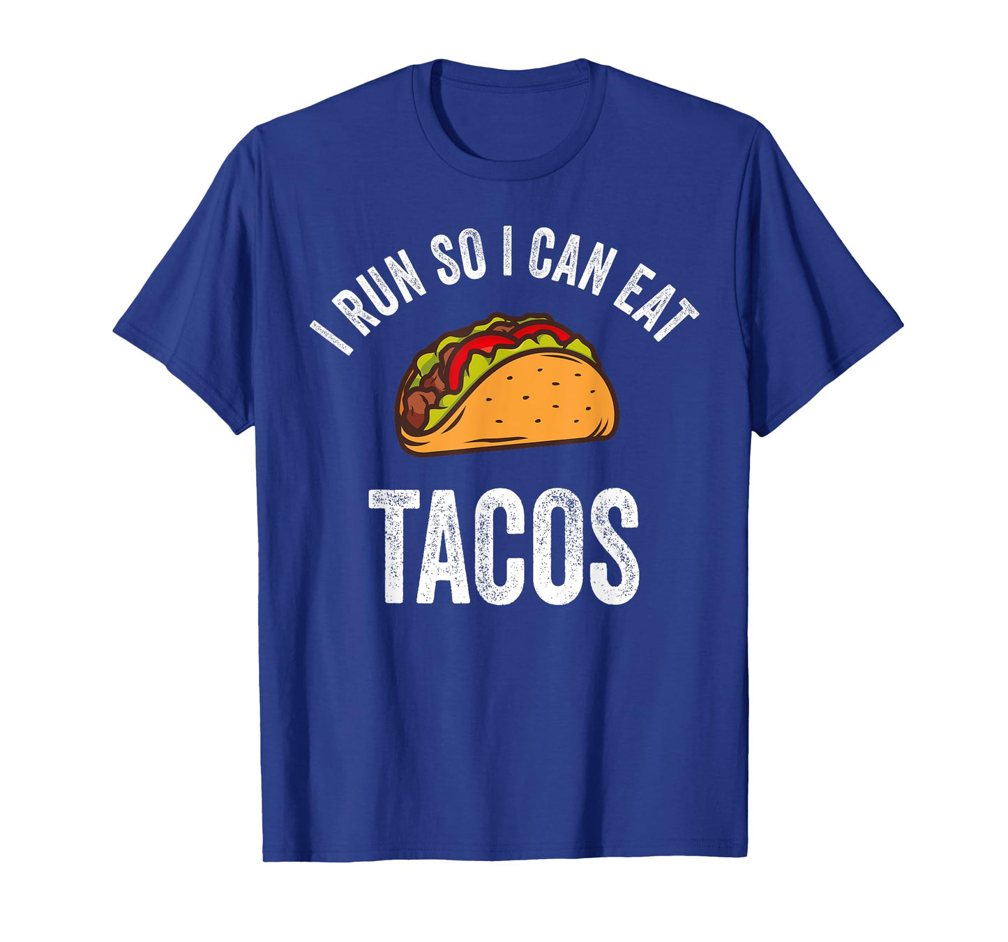 I Run So I Can Eat Tacos Shirt Cinco De Mayo Mexican Party T-Shirt