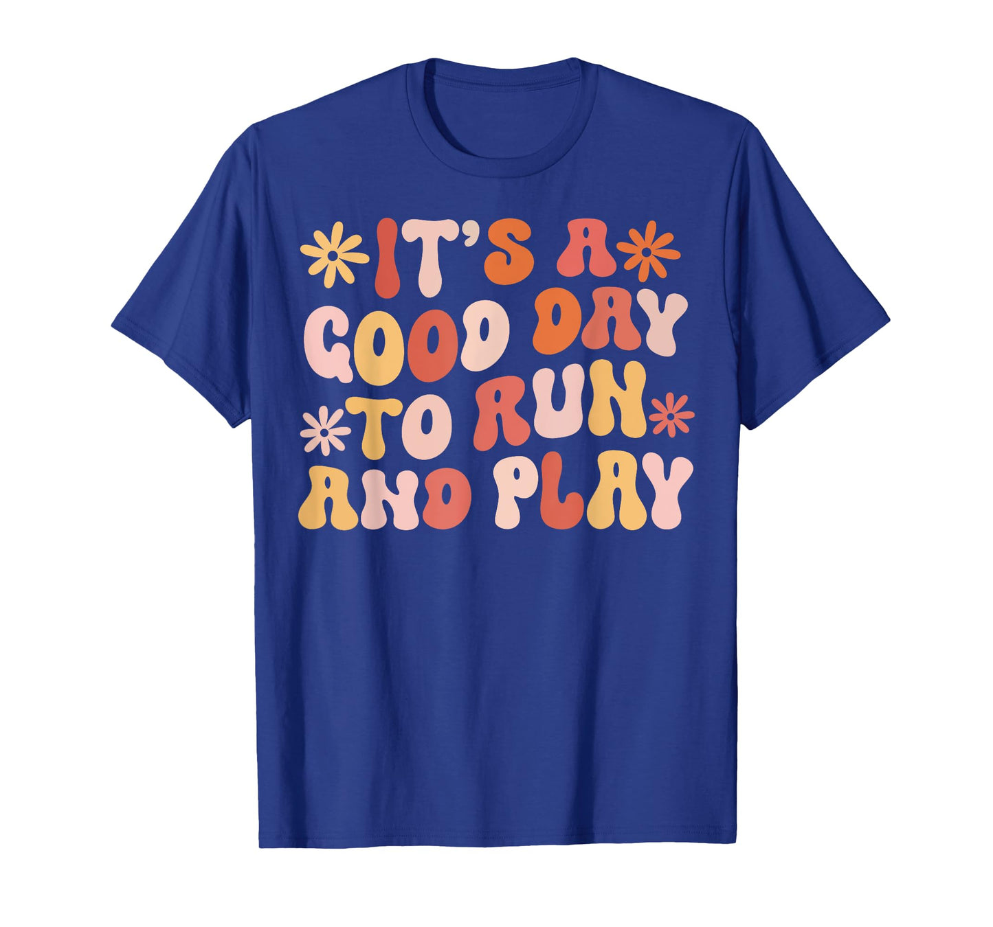 Its A Good Day To Run And Play PE Teacher Physical Education T-Shirt