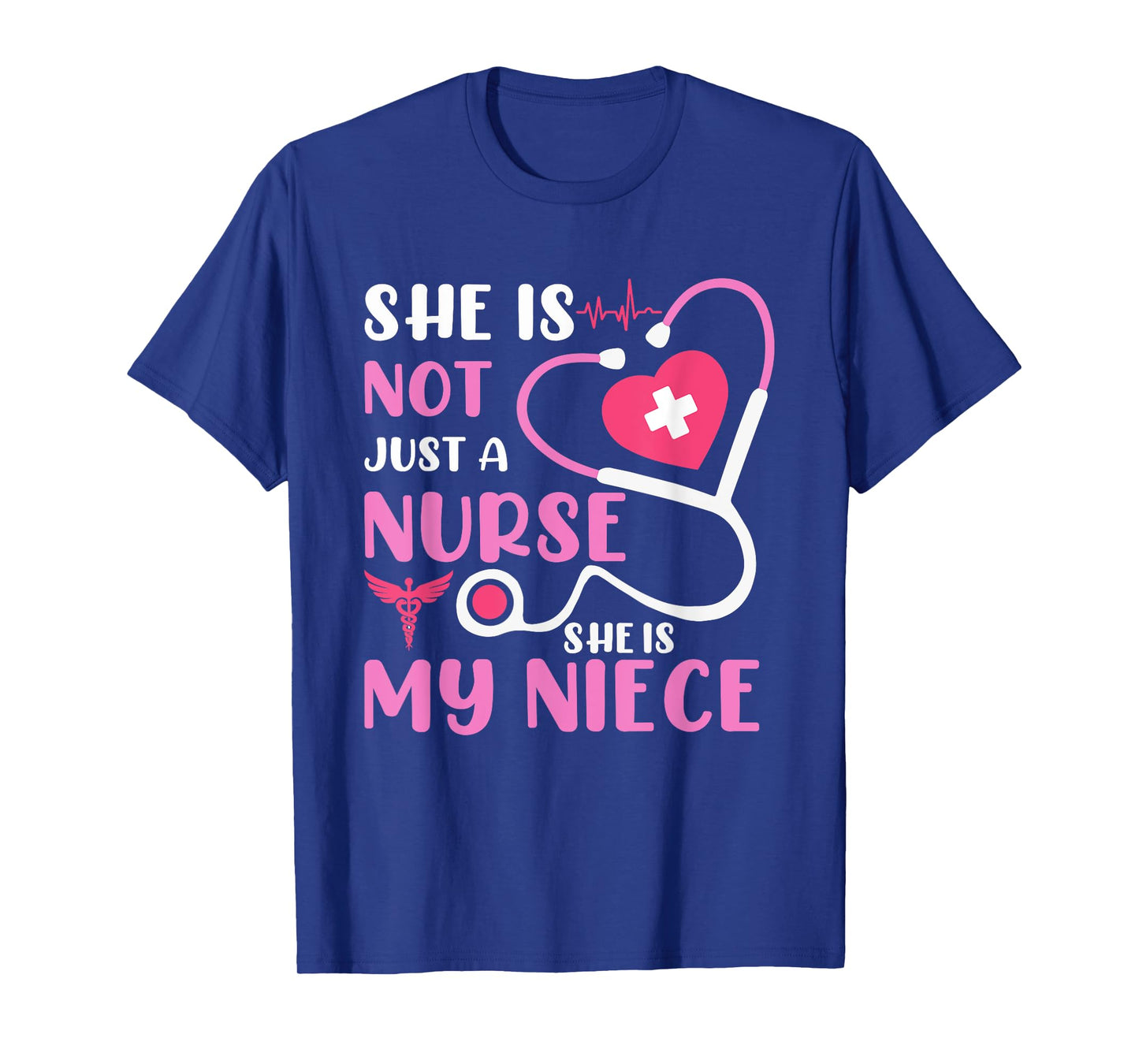 This Nurse Week Her She Is Not Just A Nurse She Is My Niece T-Shirt