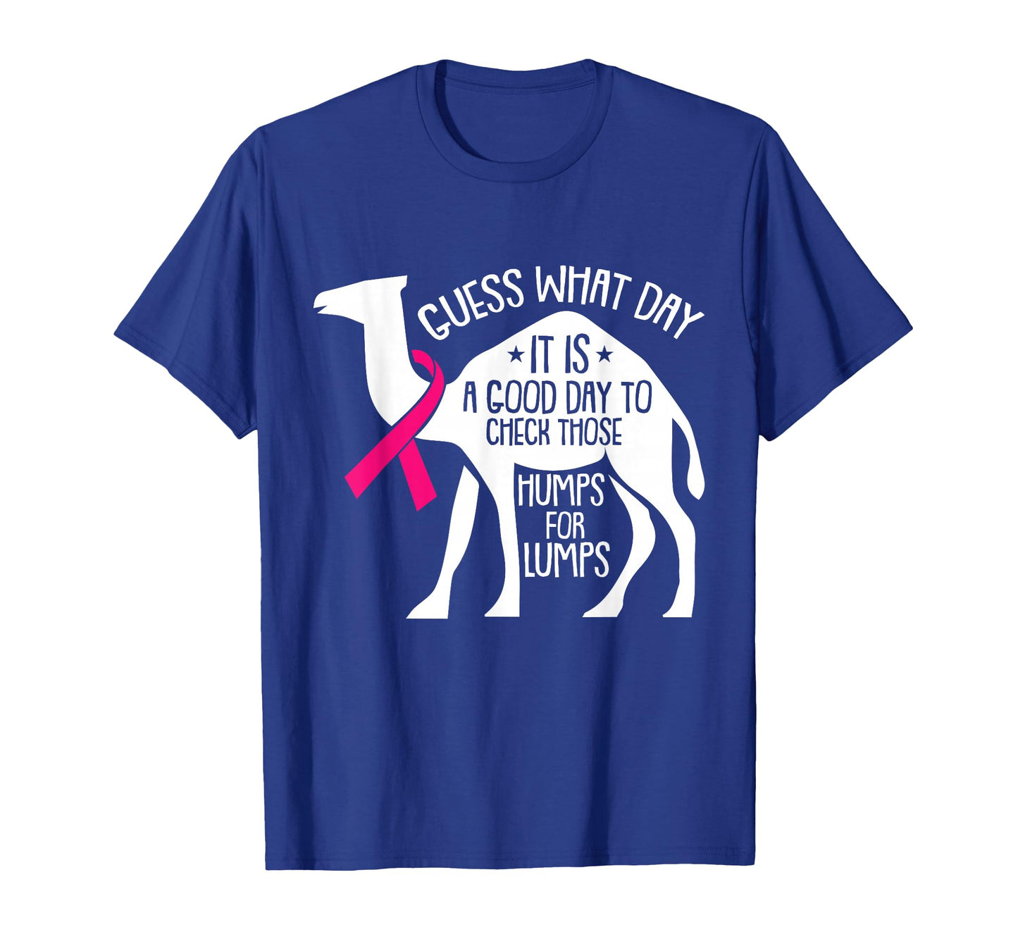 Check Those Humps Lumps Breast Cancer Awareness Warrior T-Shirt