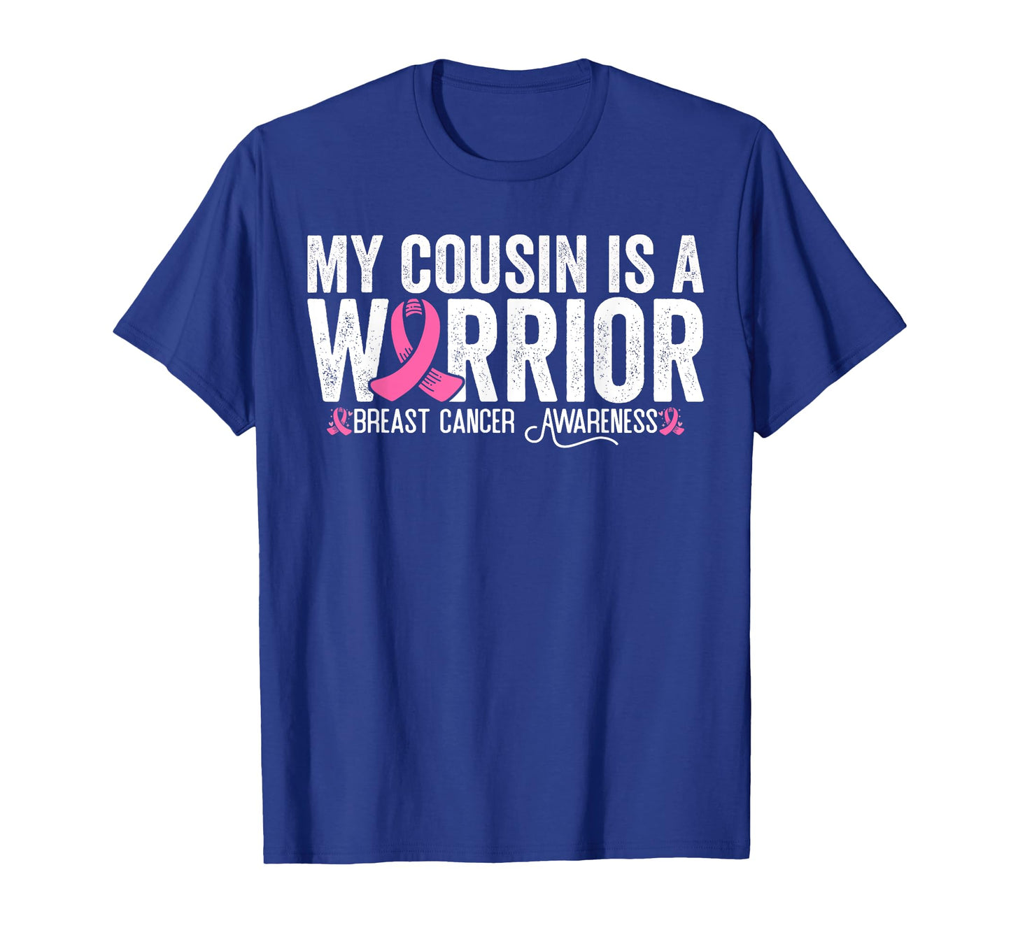 My Cousin Is A Warrior Breast Cancer Awareness T-Shirt