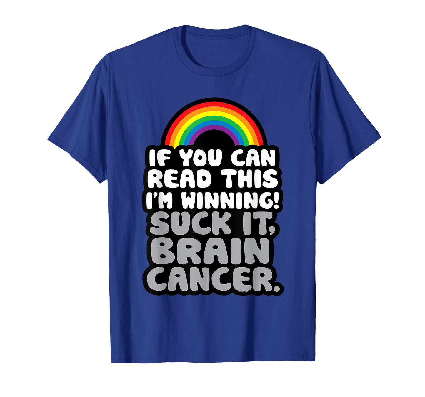 I'm Winning Suck It Brain Cancer | Fighter Survivor Funny T-Shirt