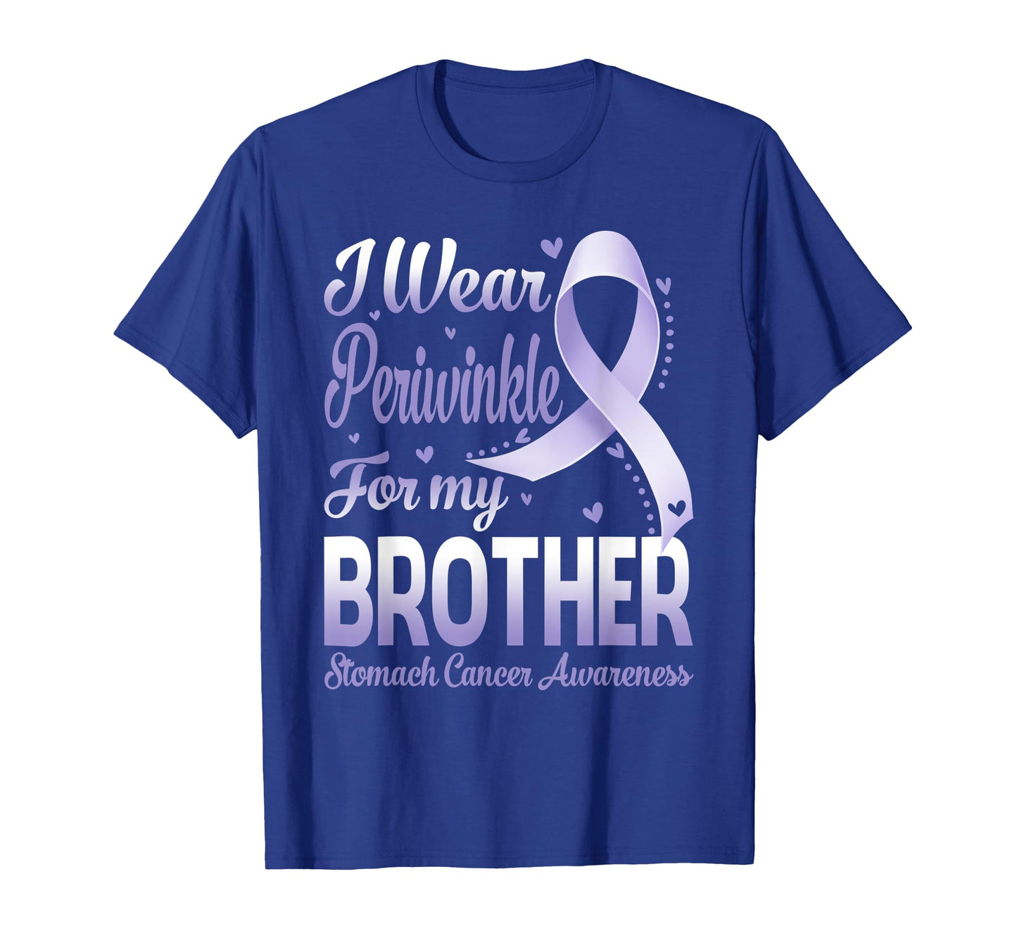I Wear Periwinkle For My Brother Stomach Cancer Awareness T-Shirt