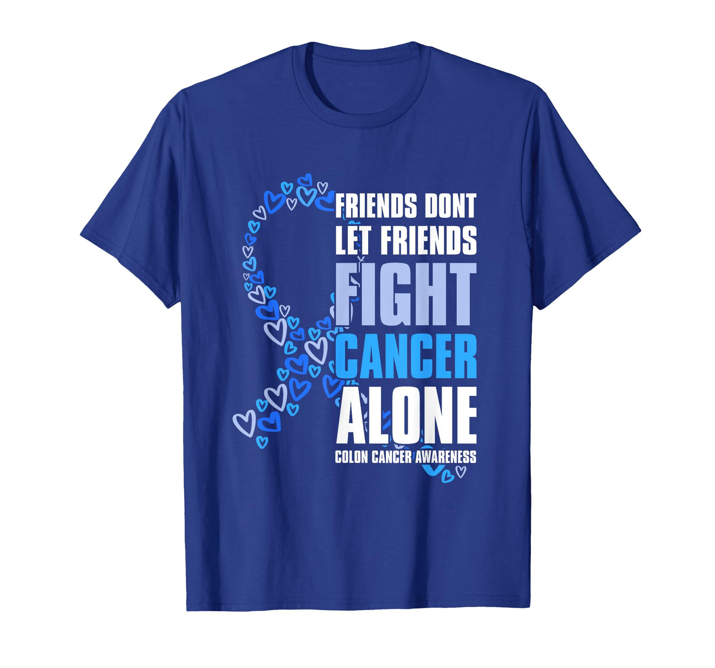 Colon Cancer Awareness Colonoscopy Friends T-Shirt