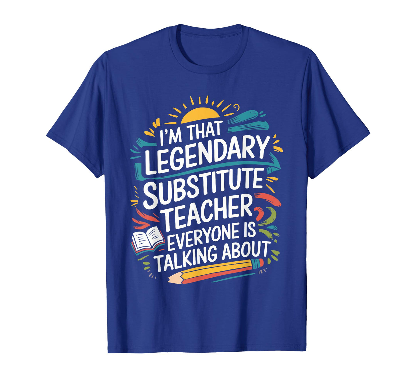 Sub Teacher Design For Sub Teacher Squad Substitute Teacher T-Shirt