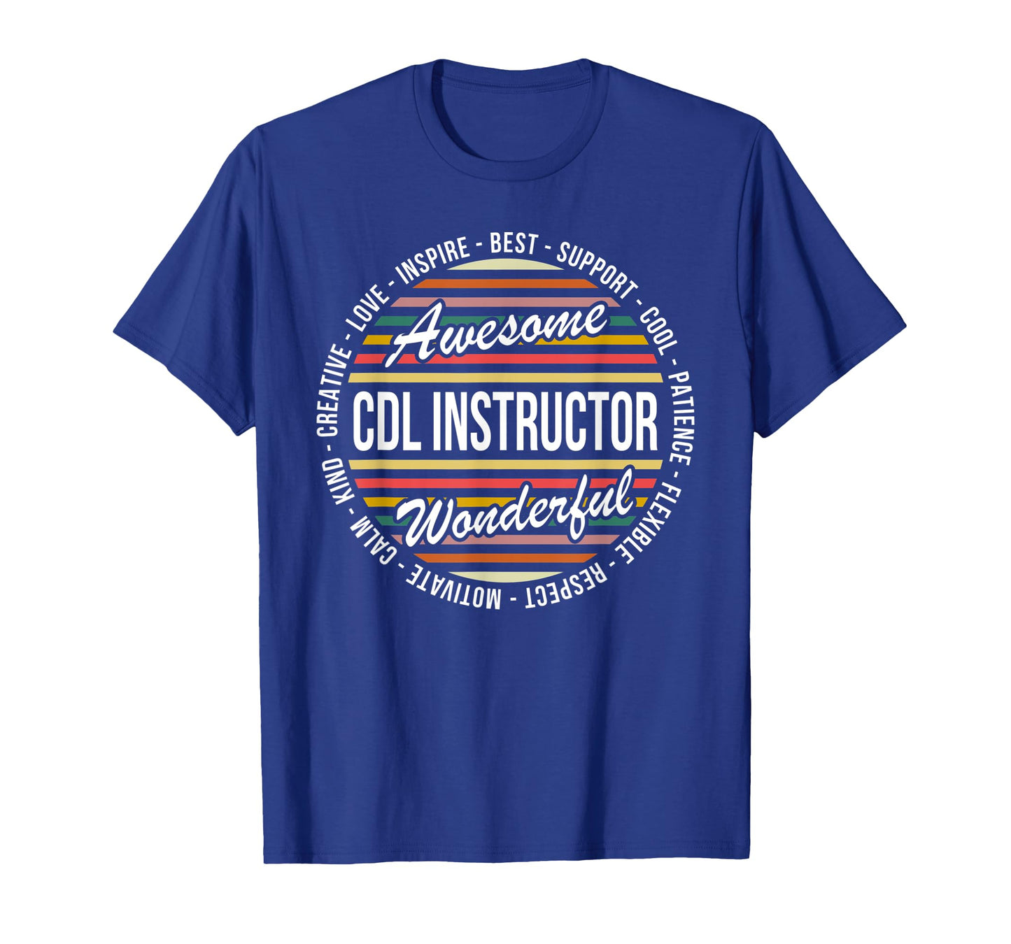 CDL Instructor Funny Gifts Appreciation T-Shirt