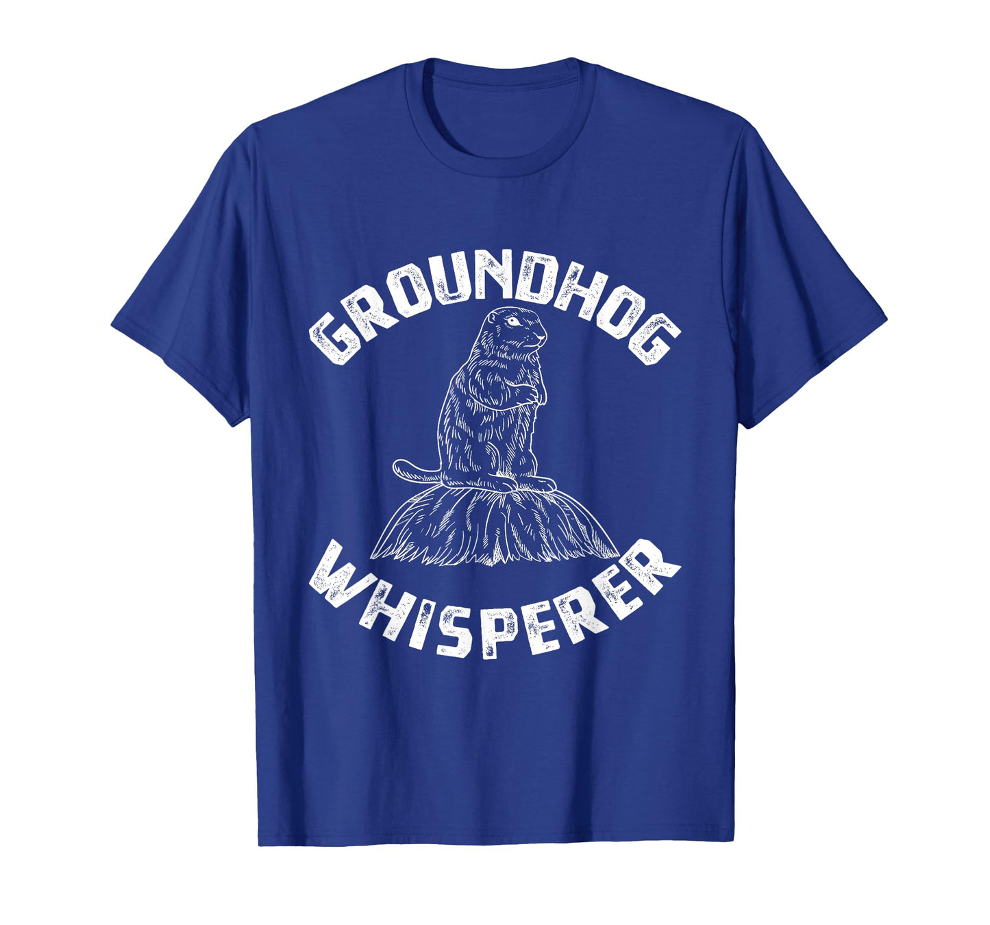Groundhog Whisperer - Funny Woodchuck Groundhog Day T-Shirt