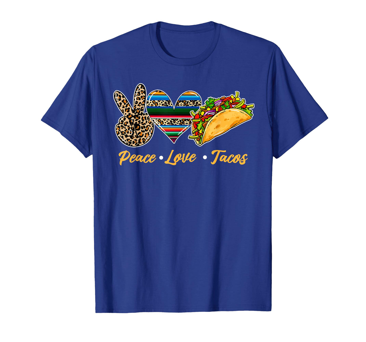 Cute Peace Love Tacos Cute Taco Tuesday Mexican Food Lovers T-Shirt