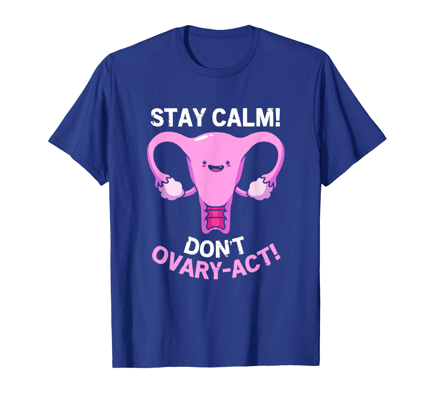 Stay Calm Funny Obgyn Medical Assistant T-Shirt