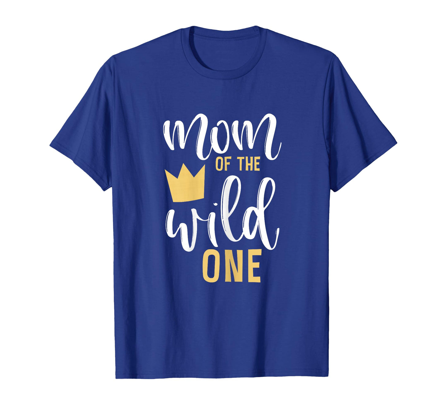 Mom of the Wild One Shirt 1st Birthday First Thing Mommy Tee T-Shirt