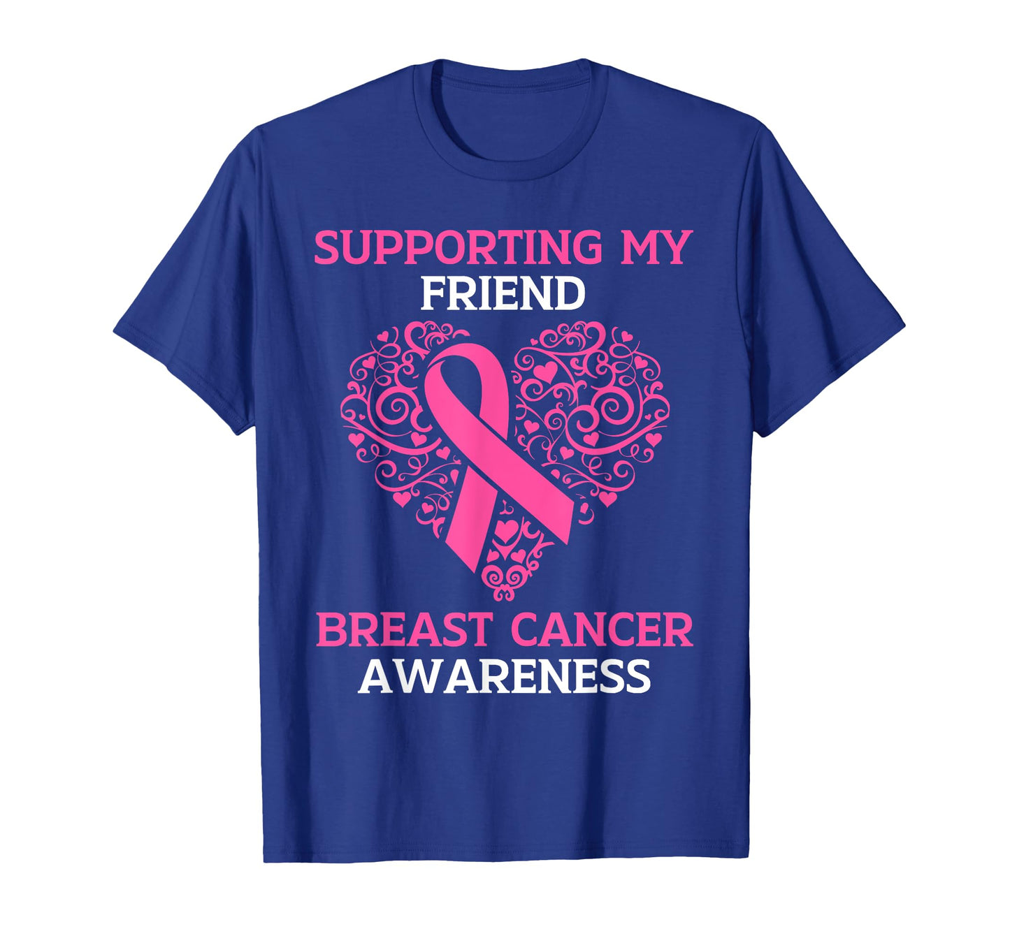Supporting My Friend Breast Cancer Awareness Pink Ribbon T-Shirt