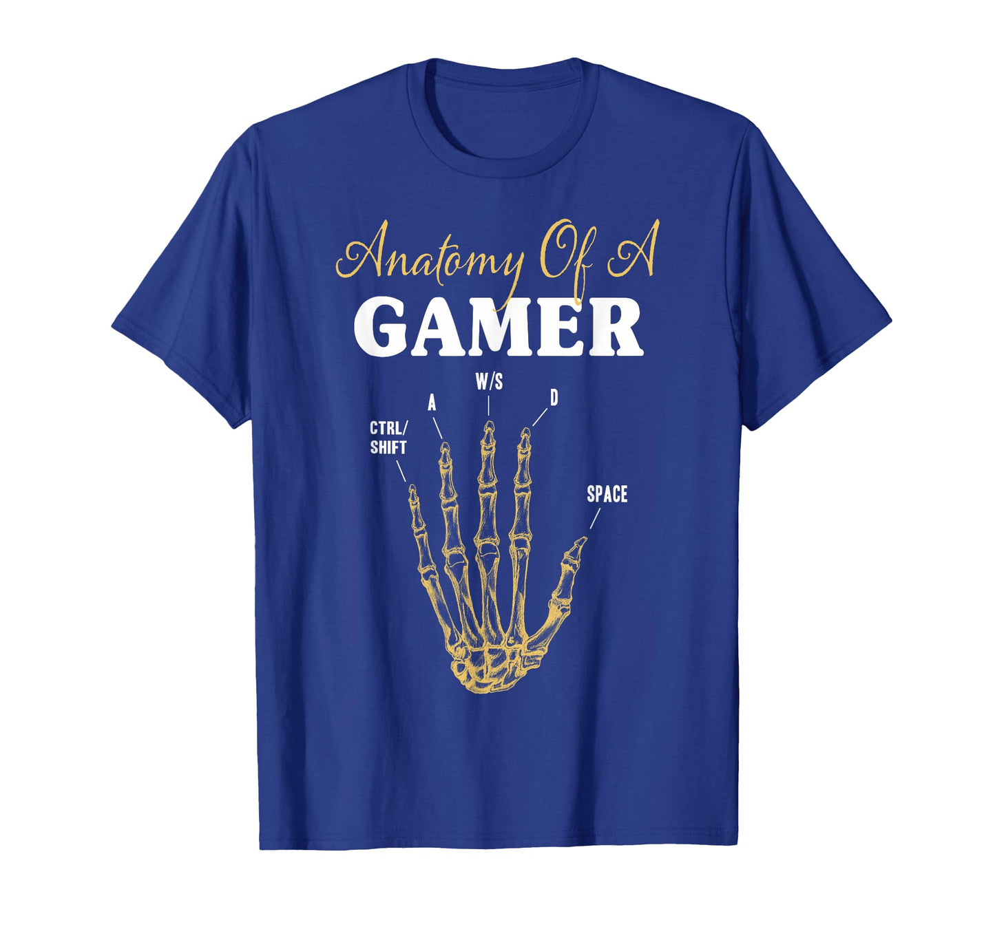 Anatomy of a Gamer Graphic Skeleton Hand Video Game WASD T-Shirt