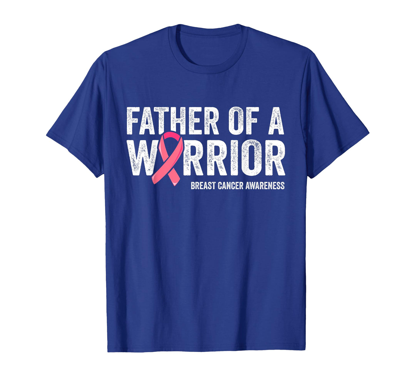 Father Of A Warrior Shirt, Father Breast Cancer Dad T-Shirt