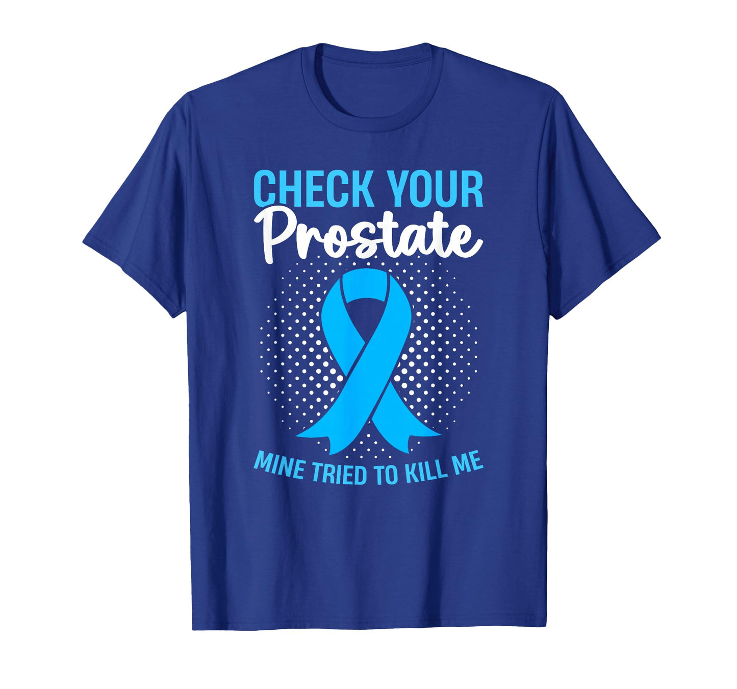 Prostate Cancer Free Awareness Month Survivor T-Shirt