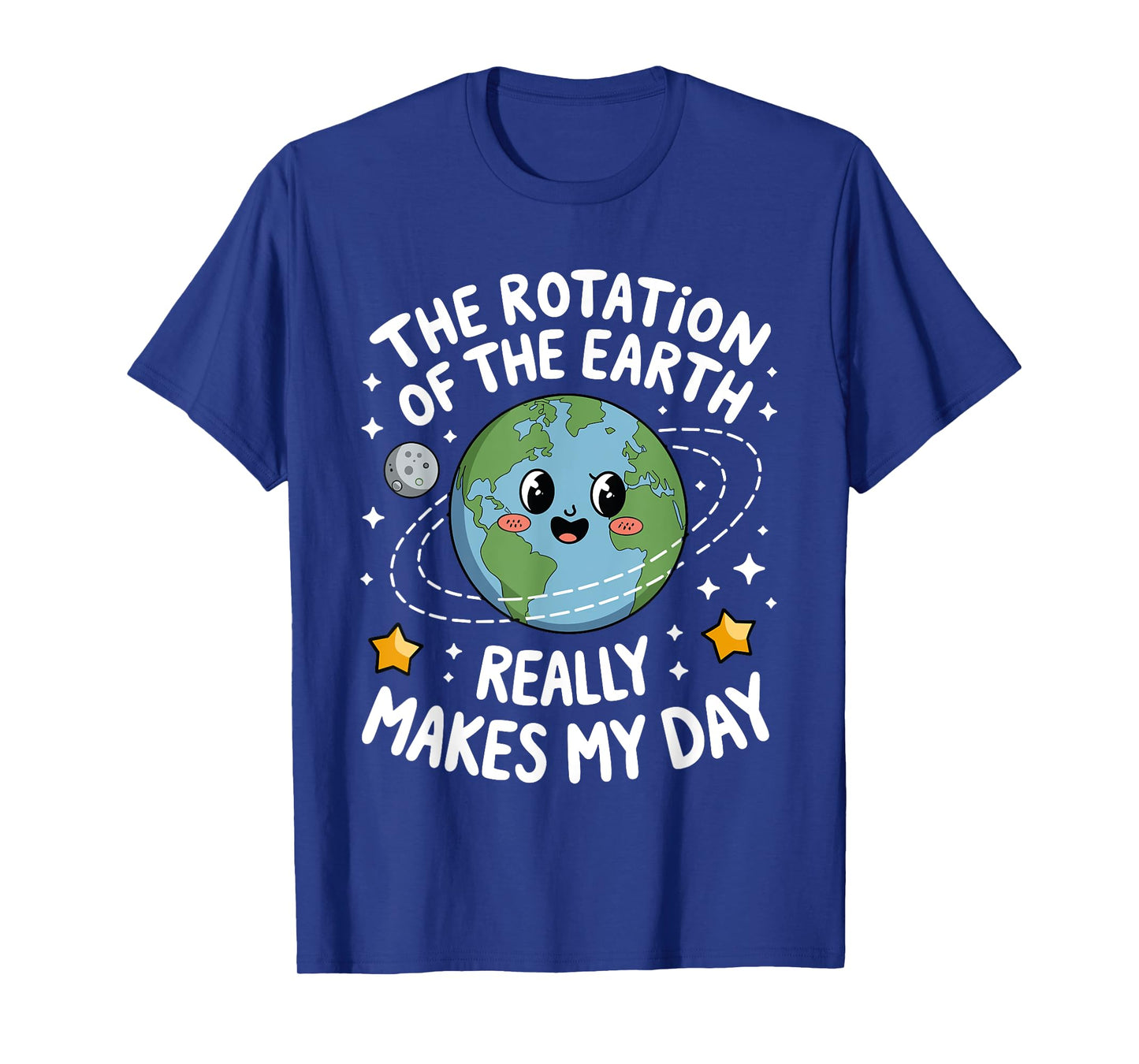 The Rotation Of The Earth Funny Earth Day Science Teacher T-Shirt