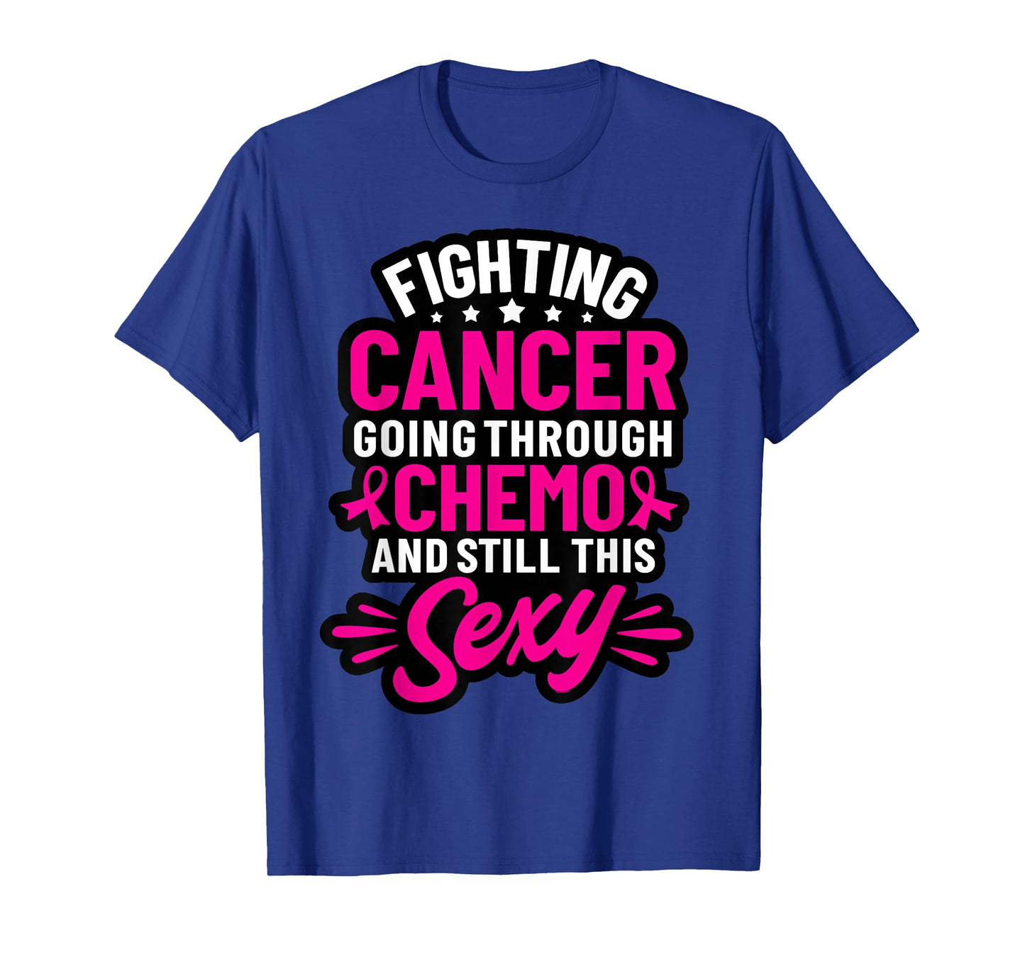 Fighting Cancer Going Through Chemo And Still This Sexy T-Shirt