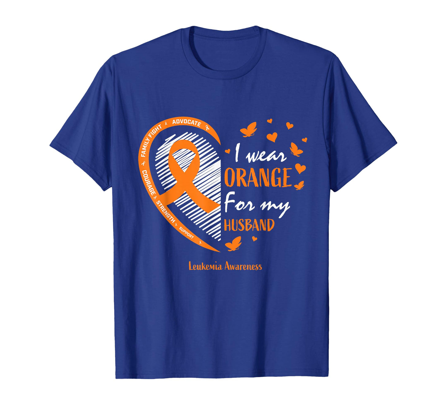 Wife Women I Wear Orange For My Husband Leukemia Awareness T-Shirt