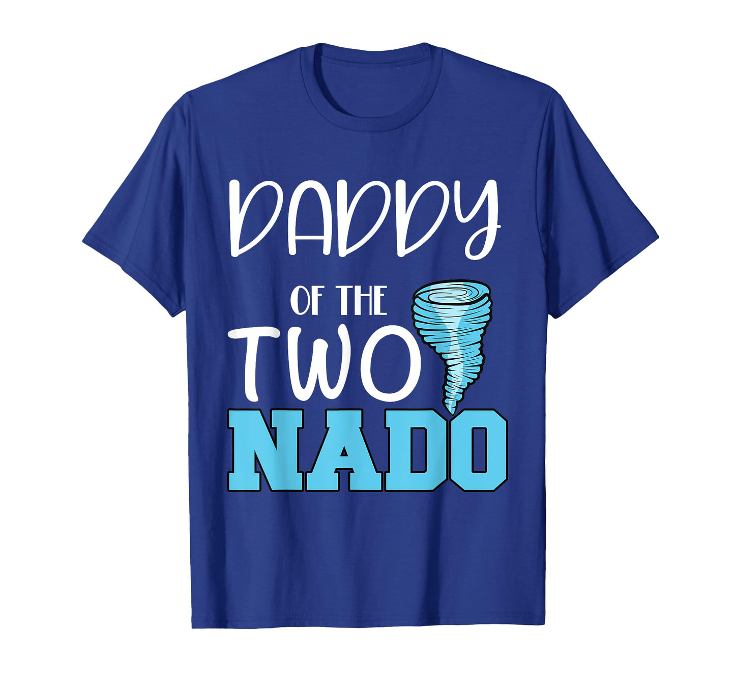 Daddy of the Two-nado Tornado Themed 2nd Birthday Party T-Shirt
