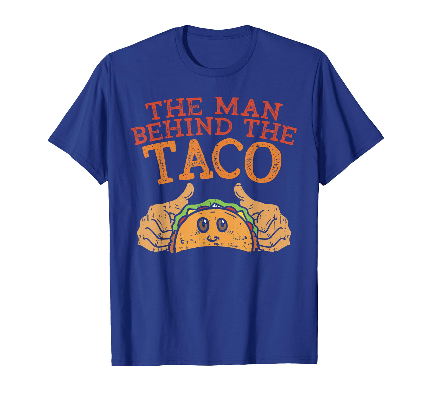 Cinco De Mayo Pregnancy The Man Behind The Taco Mexican Dad T-Shirt