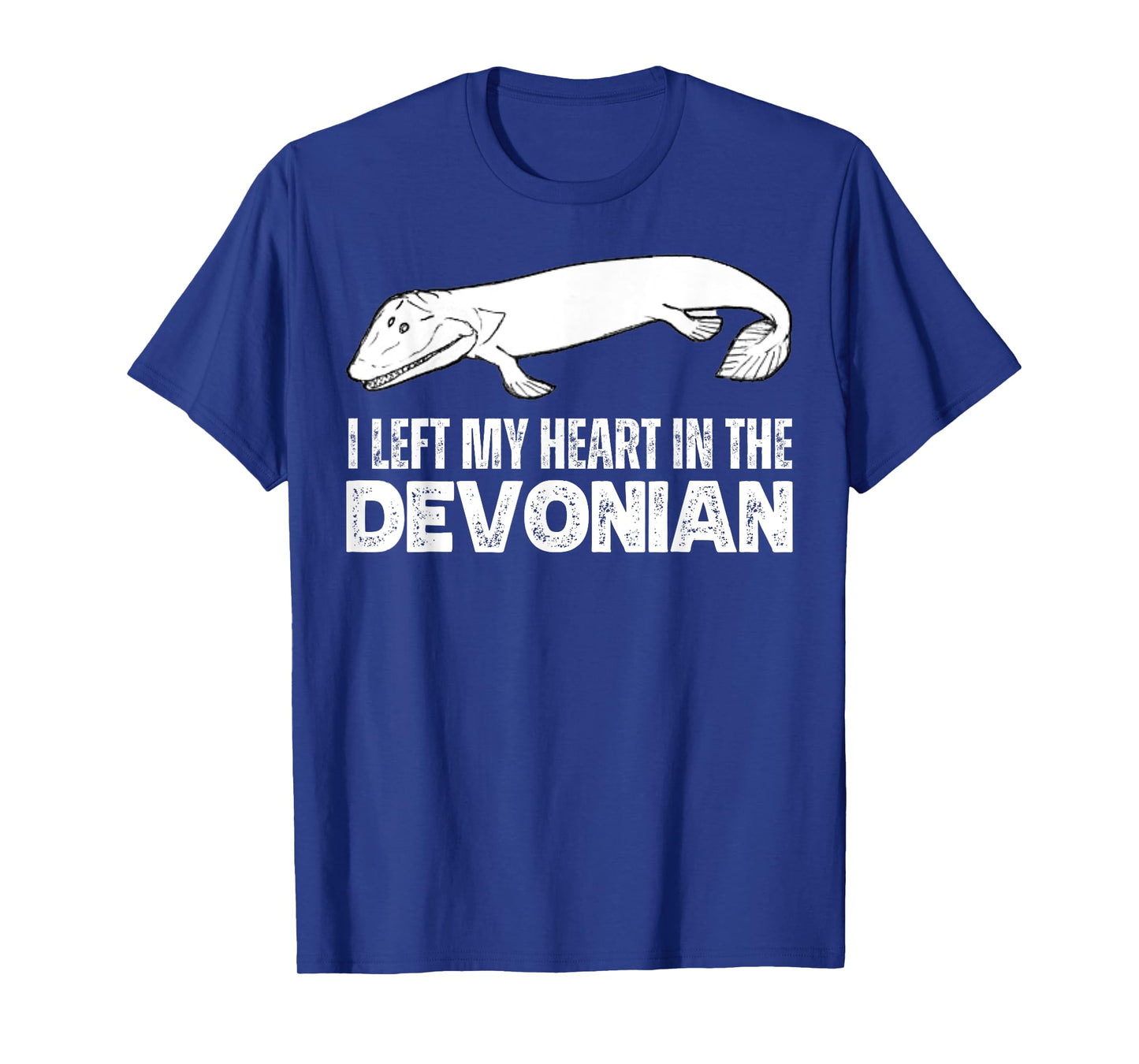 Tiktaalik I Left My Heart In The Devonian Evolution Science T-Shirt