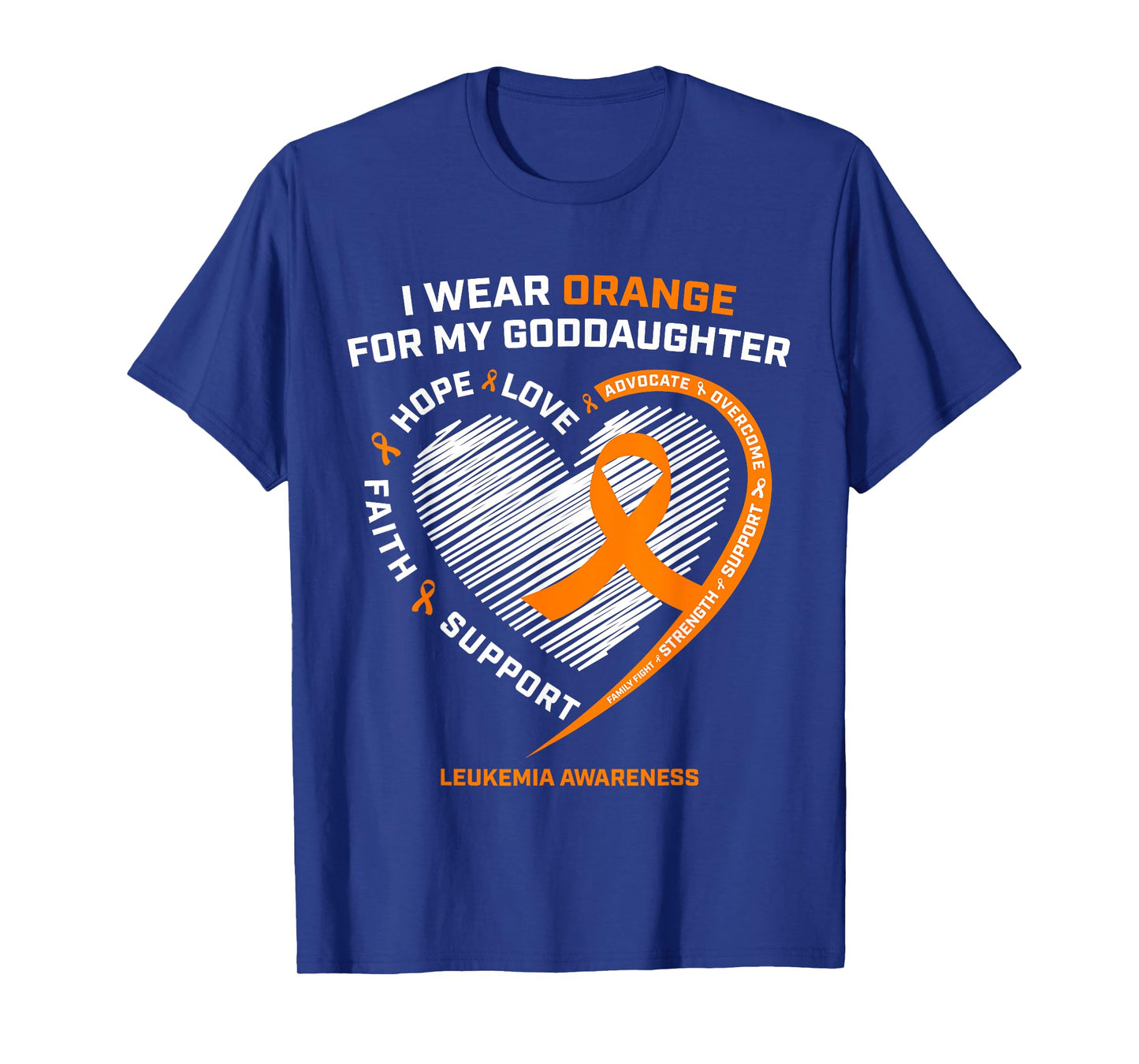 I Wear Orange For My Goddaughter Leukemia Cancer Awareness T-Shirt