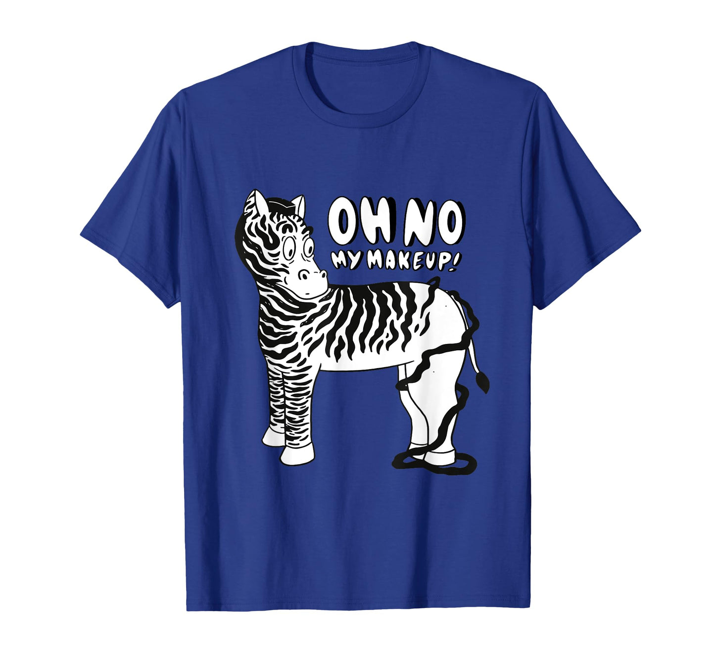 Funny Zebra Oh No My Make Up Zebra Stripe Zookeeper T-Shirt