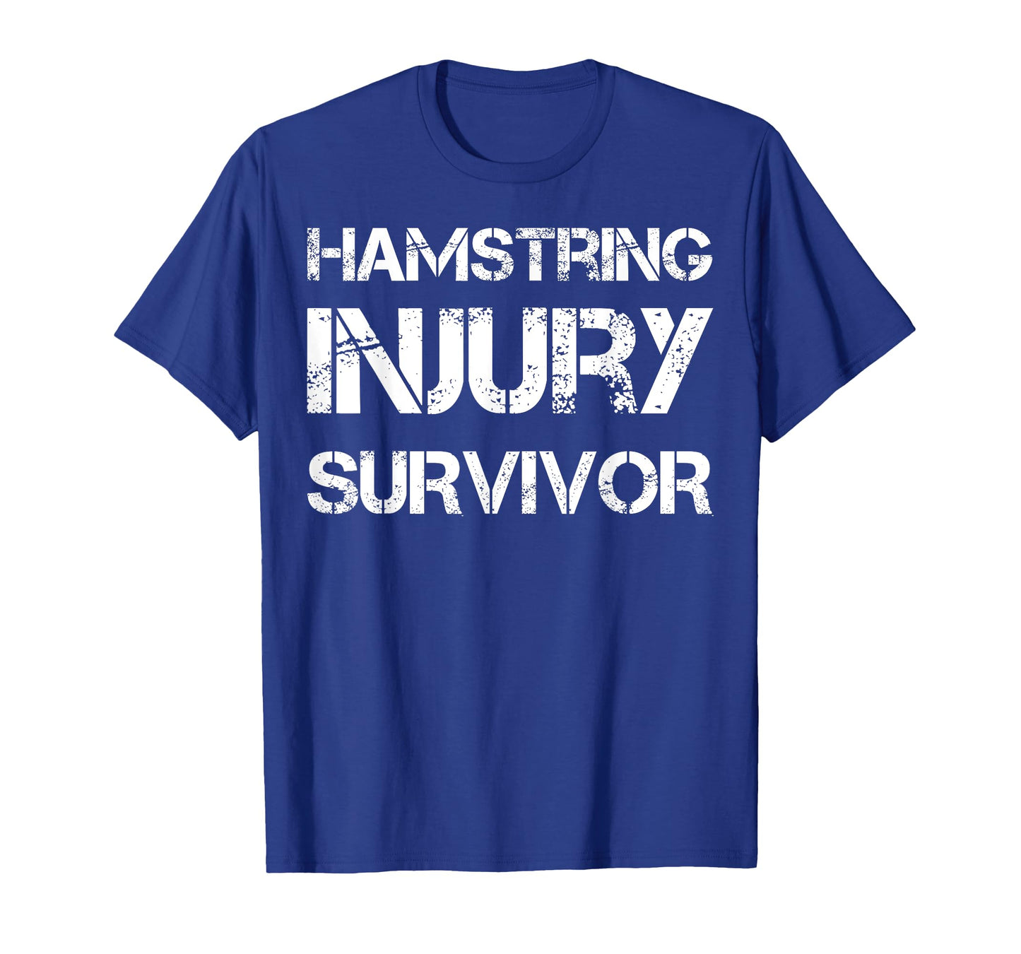 Hamstring Injury Survivor T-Shirt