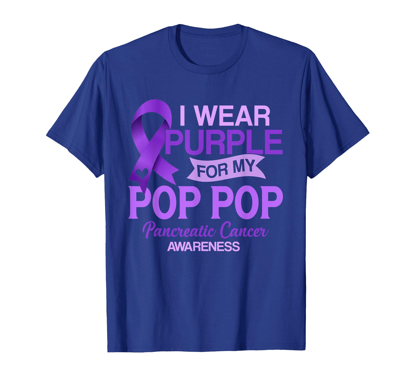 I Wear Purple For My Pop Pop Pancreatic Cancer Awareness T-Shirt