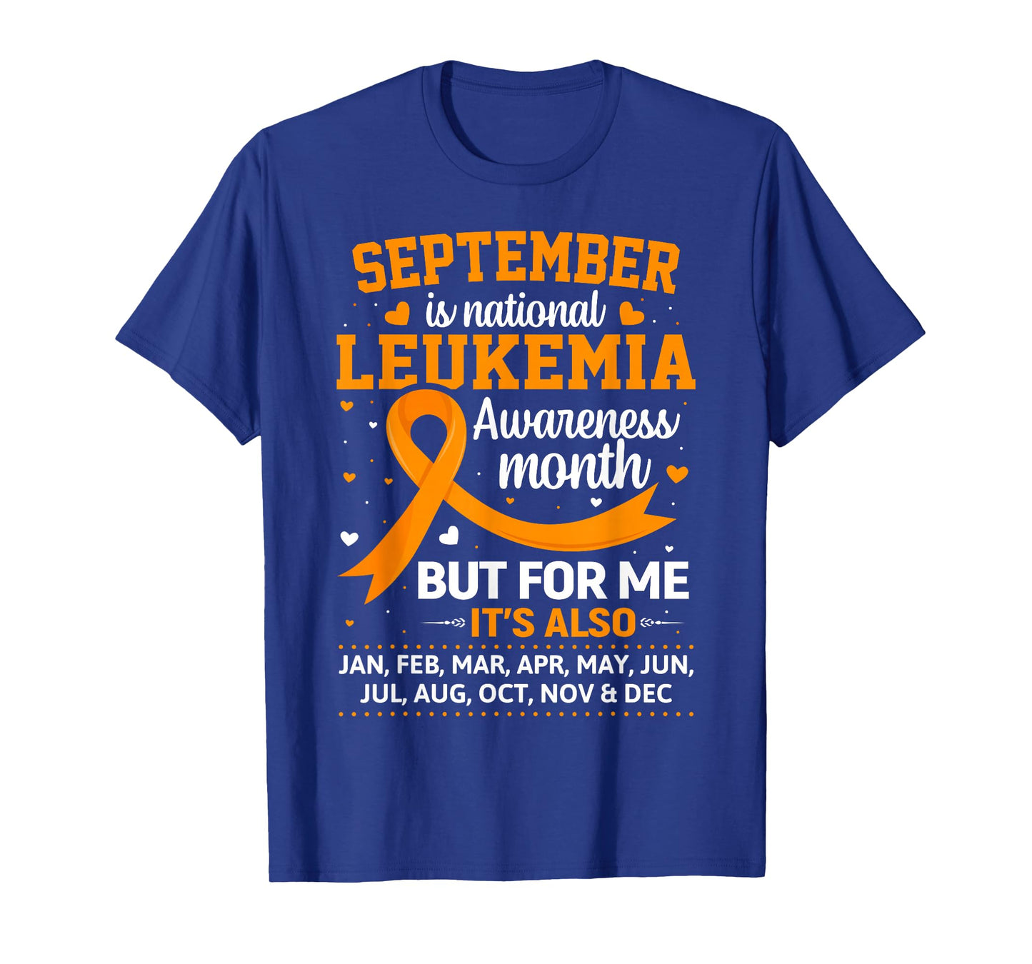 September is Leukemia Awareness Month T-Shirt