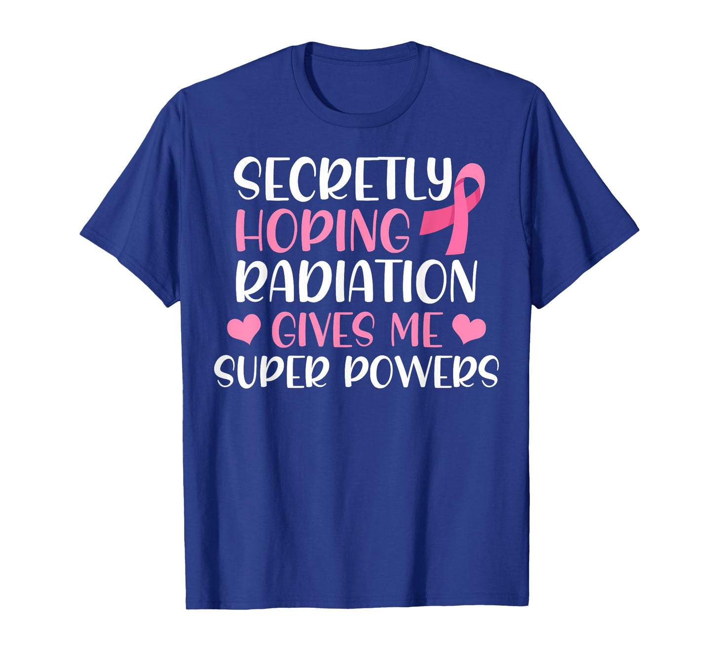 Sarcastic Cancer Radiation Therapy Radiation Superpowers T-Shirt